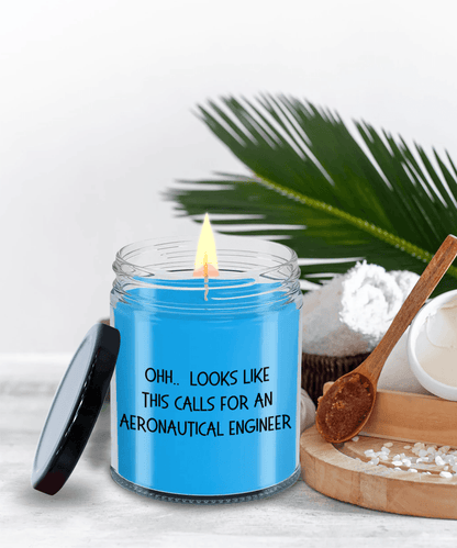 Aeronautical Engineer Gifts - OHH - Looks Like This Calls for an Aeronautical Engineer Office Humor Scented Soy Candle - Mallard Moon Gift Shop