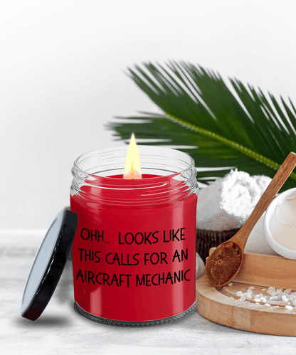 Aircraft Mechanic Gifts - OHH - Looks Like This Calls for a Aircraft Mechanic Office Humor Scented Soy Candle - Mallard Moon Gift Shop