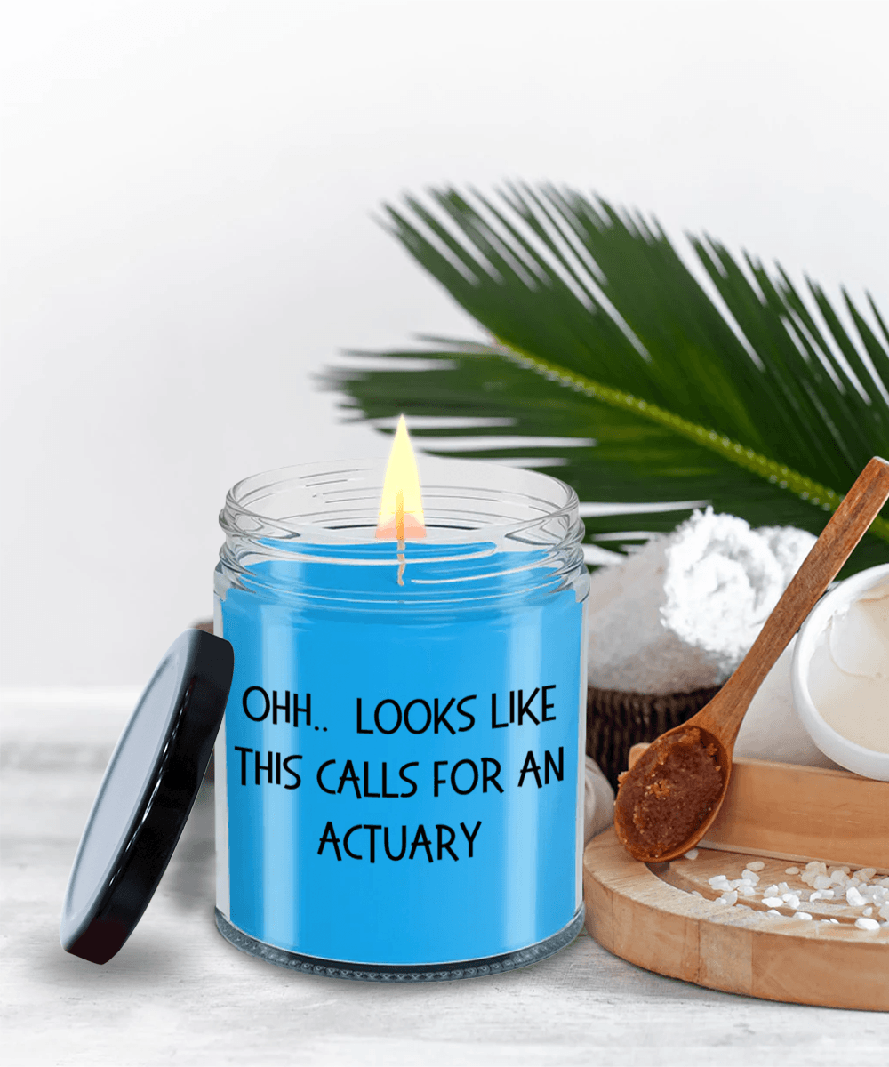 Actuary Gifts - OHH - Looks Like This Calls for an Actuary Office Humor Scented Soy Candle - Mallard Moon Gift Shop