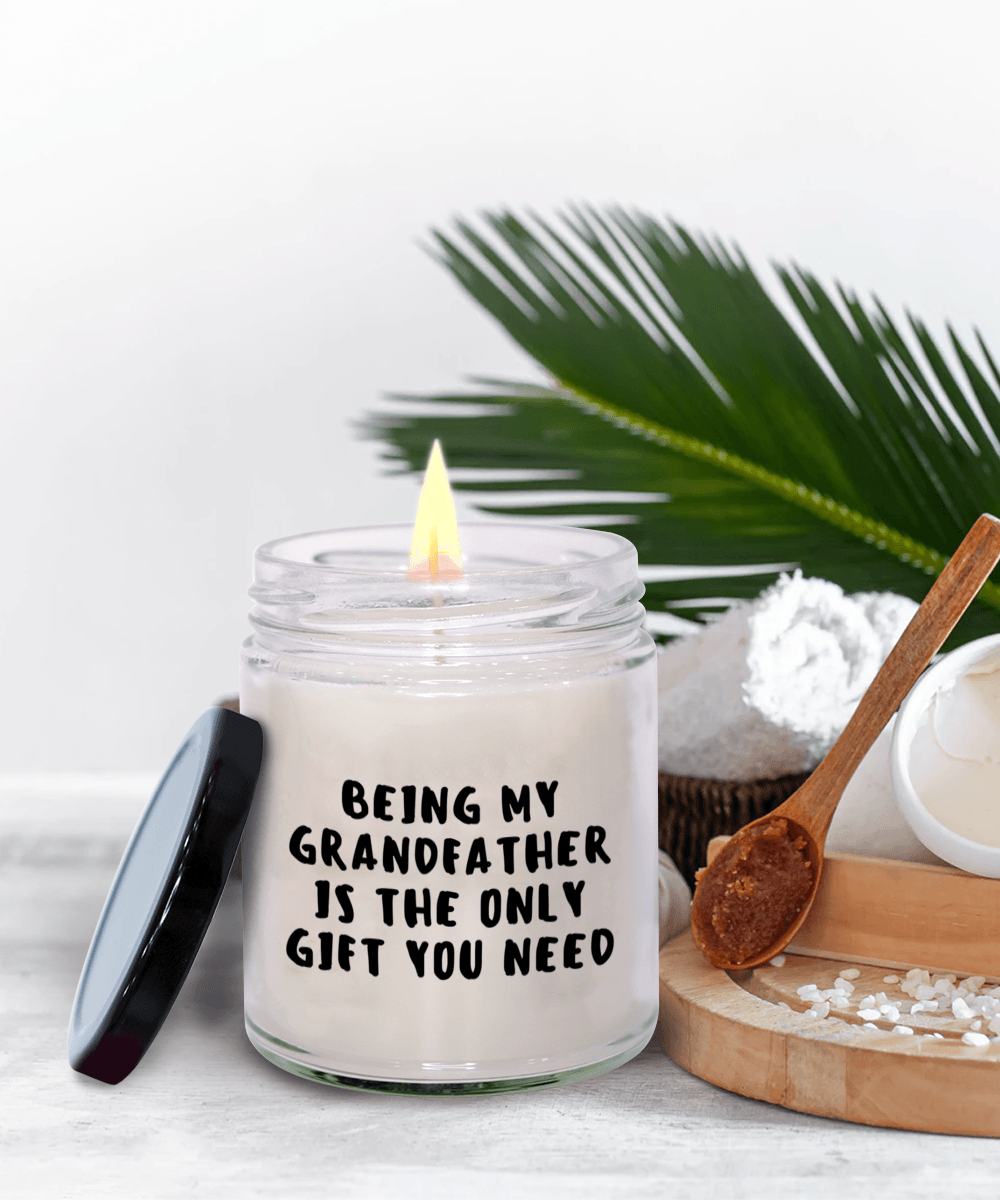Grandfather Gift Ideas - Being My Grandfather is The Only Gift You Need Scented Soy Candle - Mallard Moon Gift Shop