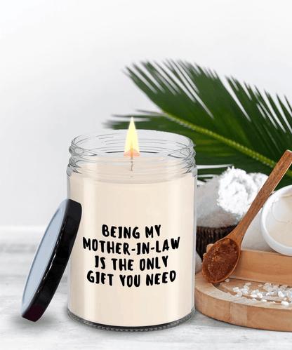 Mother-in-law Gift Ideas - Being My Mother-in-law is The Only Gift You Need Scented Soy Candle - Mallard Moon Gift Shop