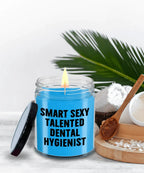 Smart Sexy Talented Dental Hygienist Gift - 9oz Vanilla Soy Candle, Birthday Christmas Unique