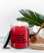 Stepson Gift Ideas - Being My Stepson is The Only Gift You Need Scented Soy Candle