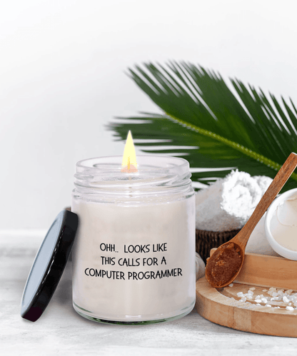 Computer Programmer Gifts - OHH - Looks Like This Calls for a Computer Programmer Office Humor Scented Soy Candle - Mallard Moon Gift Shop