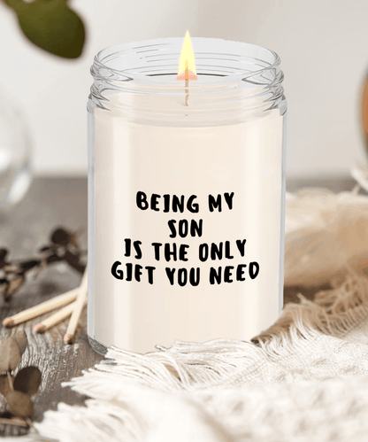 Son Gift Ideas - Being My Son is The Only Gift You Need Scented Soy Candle - Mallard Moon Gift Shop