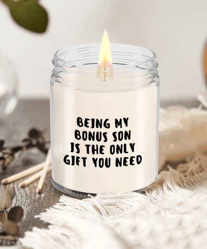 Bonus Son Gift Ideas - Being My Bonus Son is The Only Gift You Need Scented Soy Candle - Mallard Moon Gift Shop