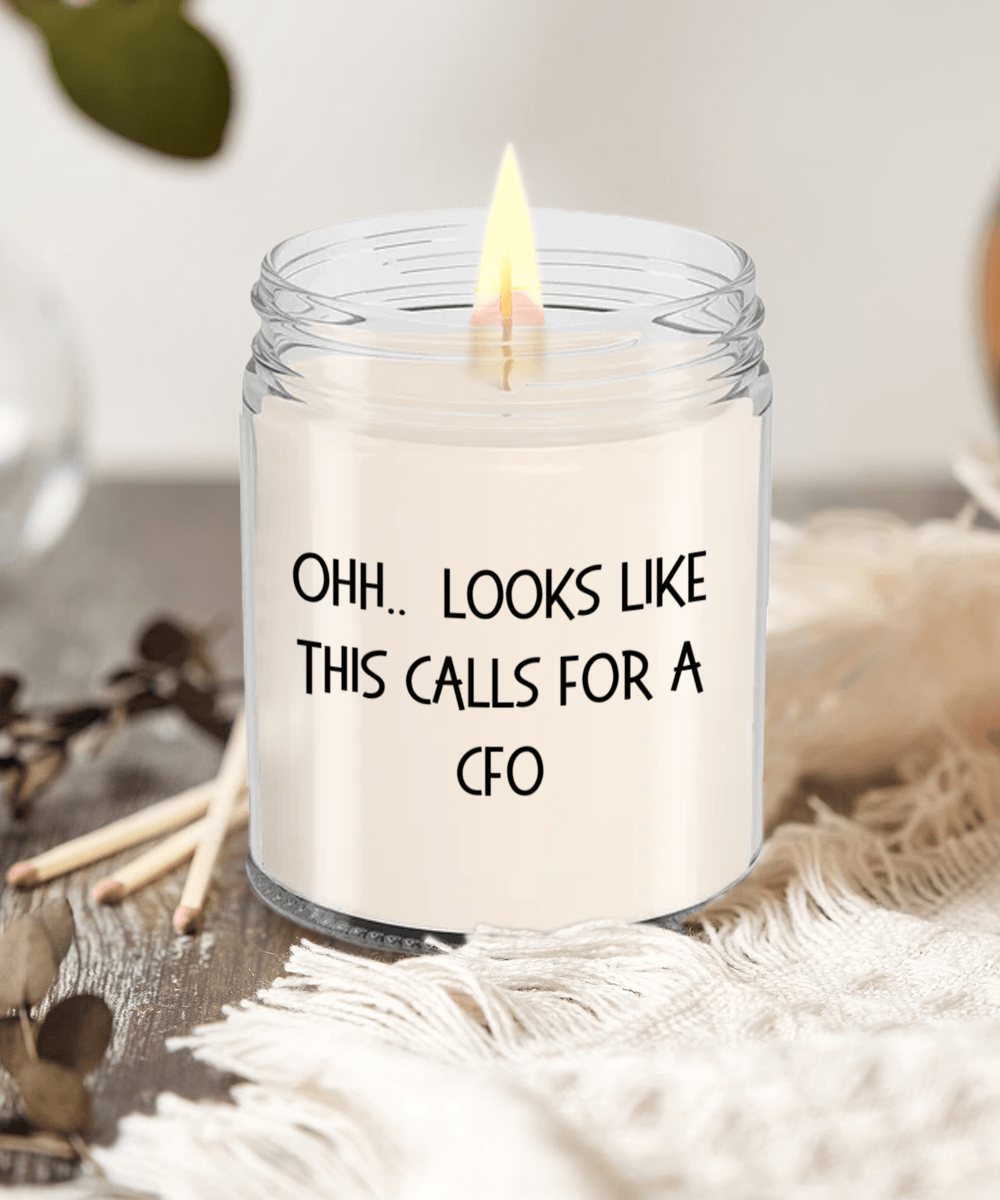 CFO Gifts - OHH - Looks Like This Calls for a CFO Office Humor Scented Soy Candle - Mallard Moon Gift Shop