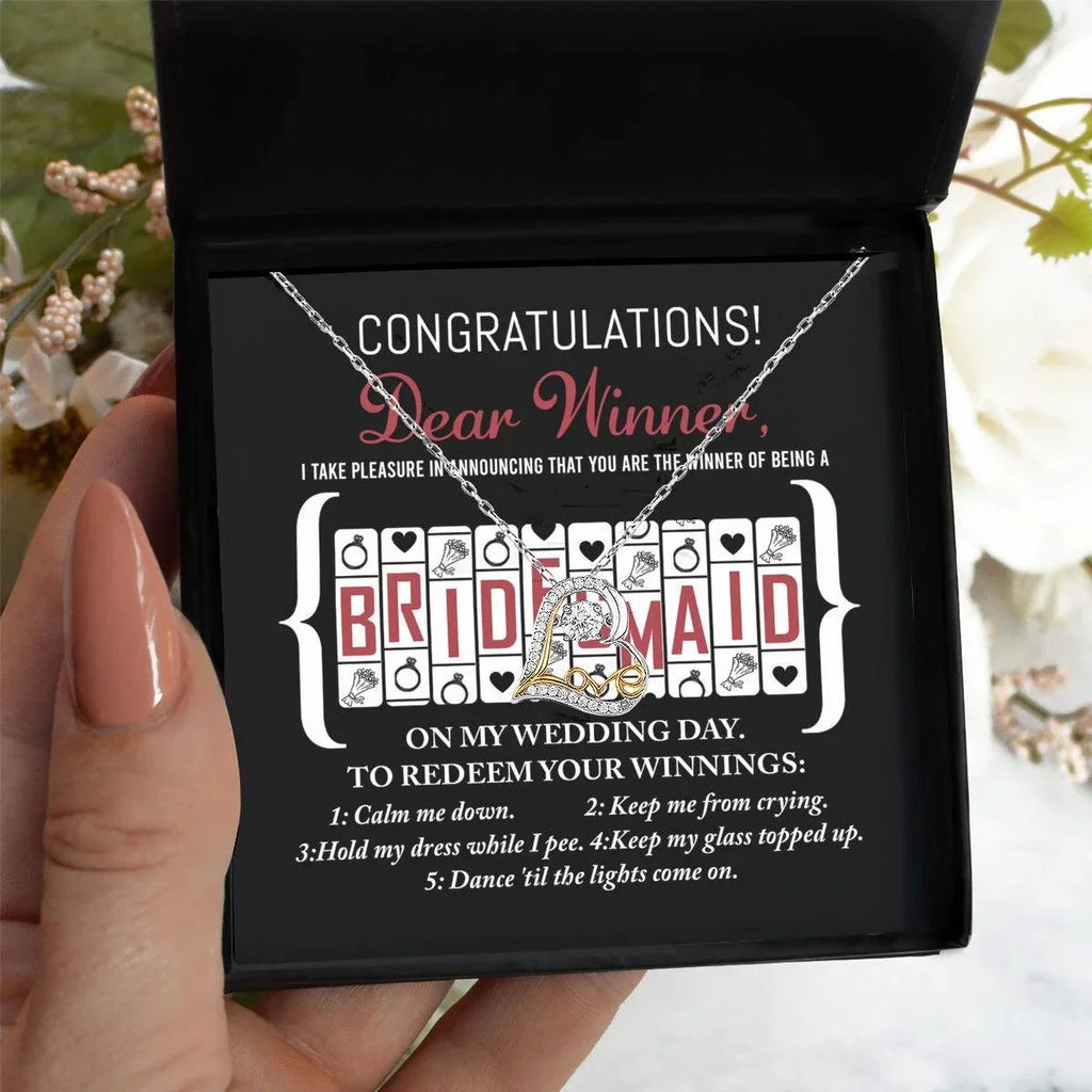 Bridesmaid Wedding Proposal Gift - The Winner Of Being My Bridesmaid - Love Dancing Heart Pendant Necklace