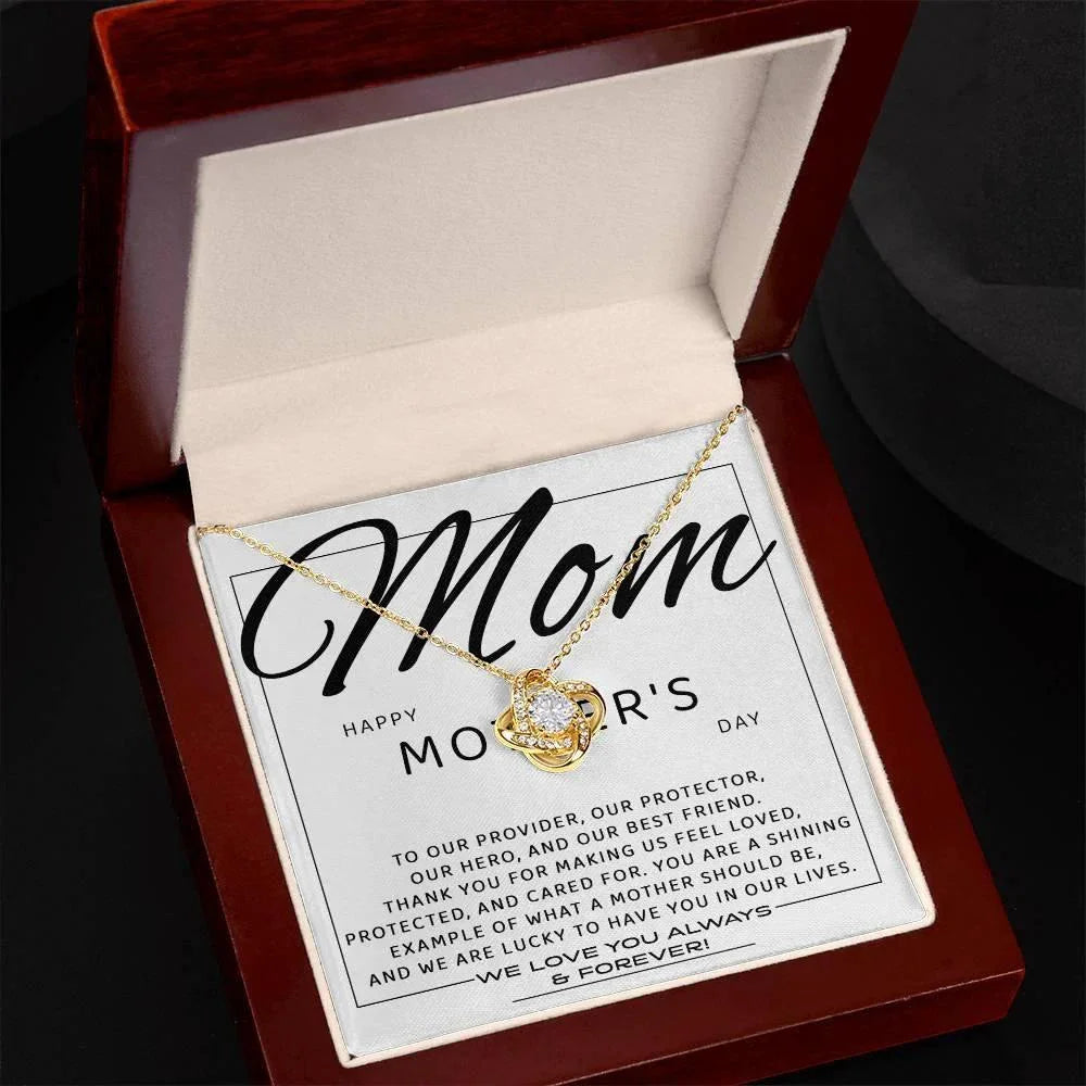 Mom - Happy Mother's Day from All of Us You Are Our Protector, Hero and Best Friend Love Knot Necklace