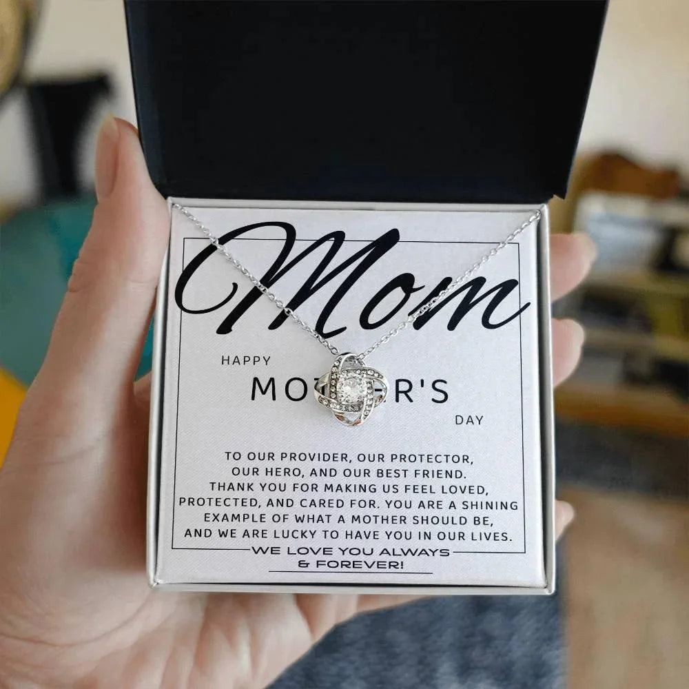Mom - Happy Mother's Day from All of Us You Are Our Protector, Hero and Best Friend Love Knot Necklace
