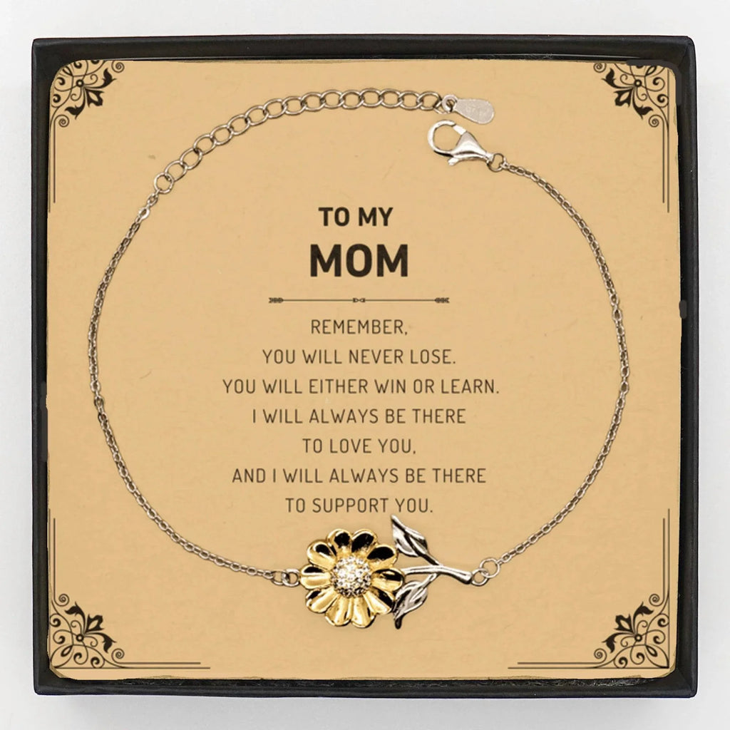 Mom Gifts, To My Mom Remember, you will never lose. You will either WIN or LEARN, Keepsake Sunflower Bracelet Birthday Christmas Gifts Ideas