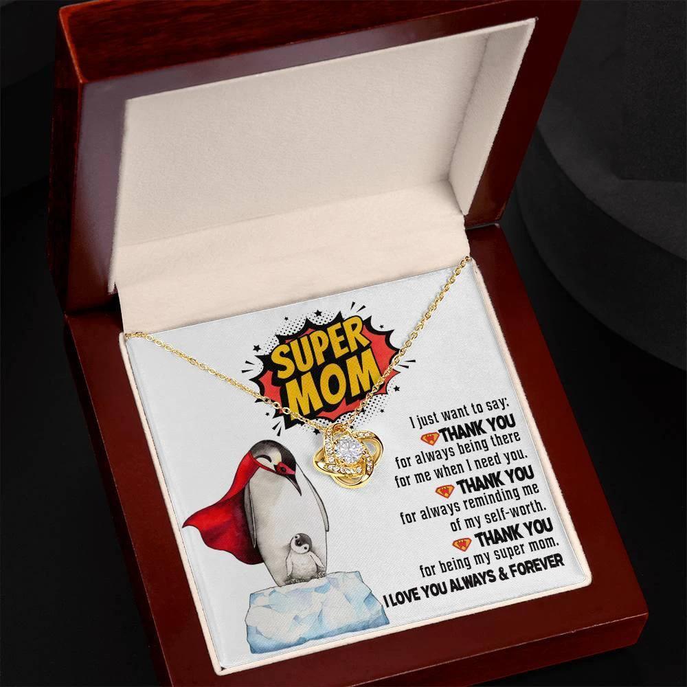 Mom - Thank You for Being My Super Mom Love Knot Necklace Mother's Day, Birthday Gift for Mom