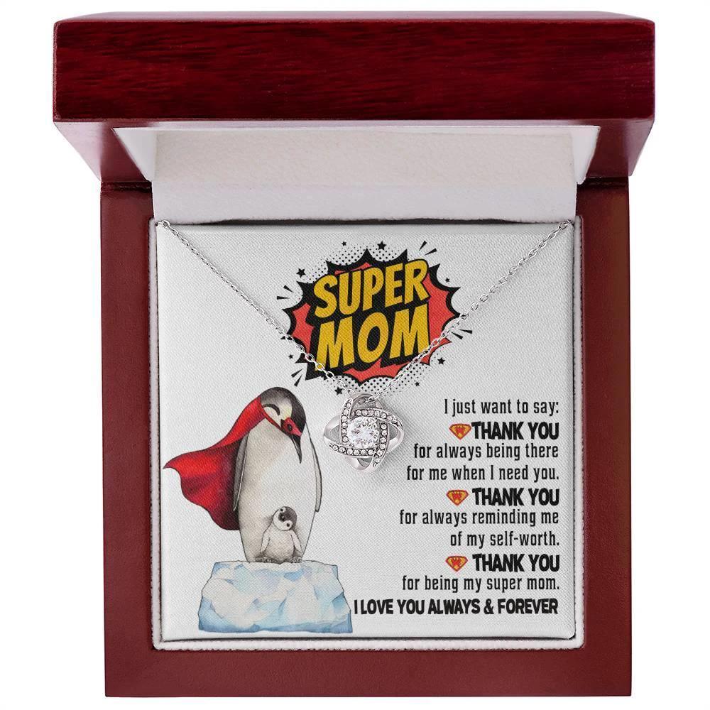 Mom - Thank You for Being My Super Mom Love Knot Necklace Mother's Day, Birthday Gift for Mom