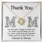 Mom-Thank You For Every Thing You Do Love Knot Necklace