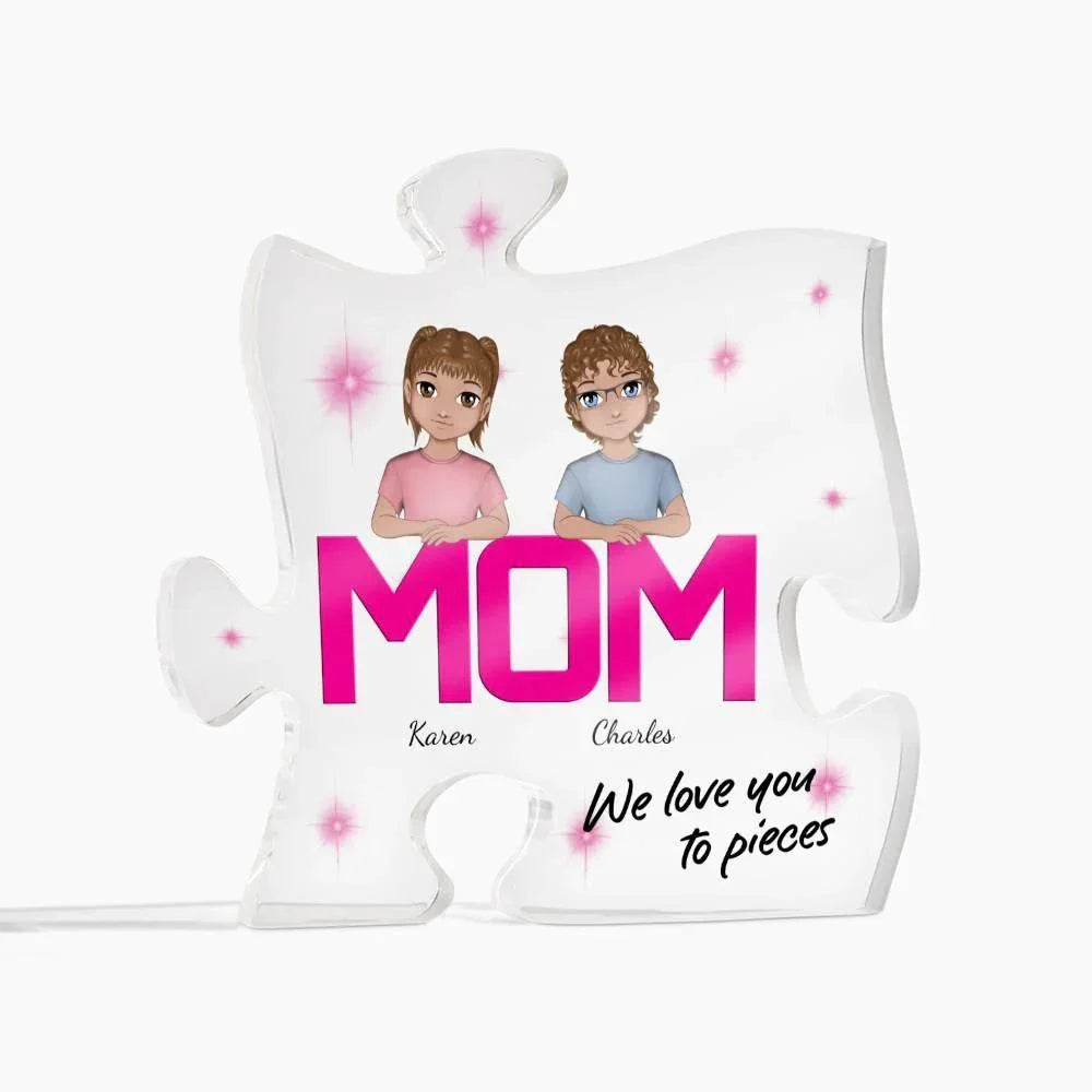 Mom We Love You To Pieces Personalized Acrylic Puzzle