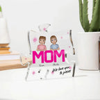 Mom We Love You To Pieces Personalized Acrylic Puzzle