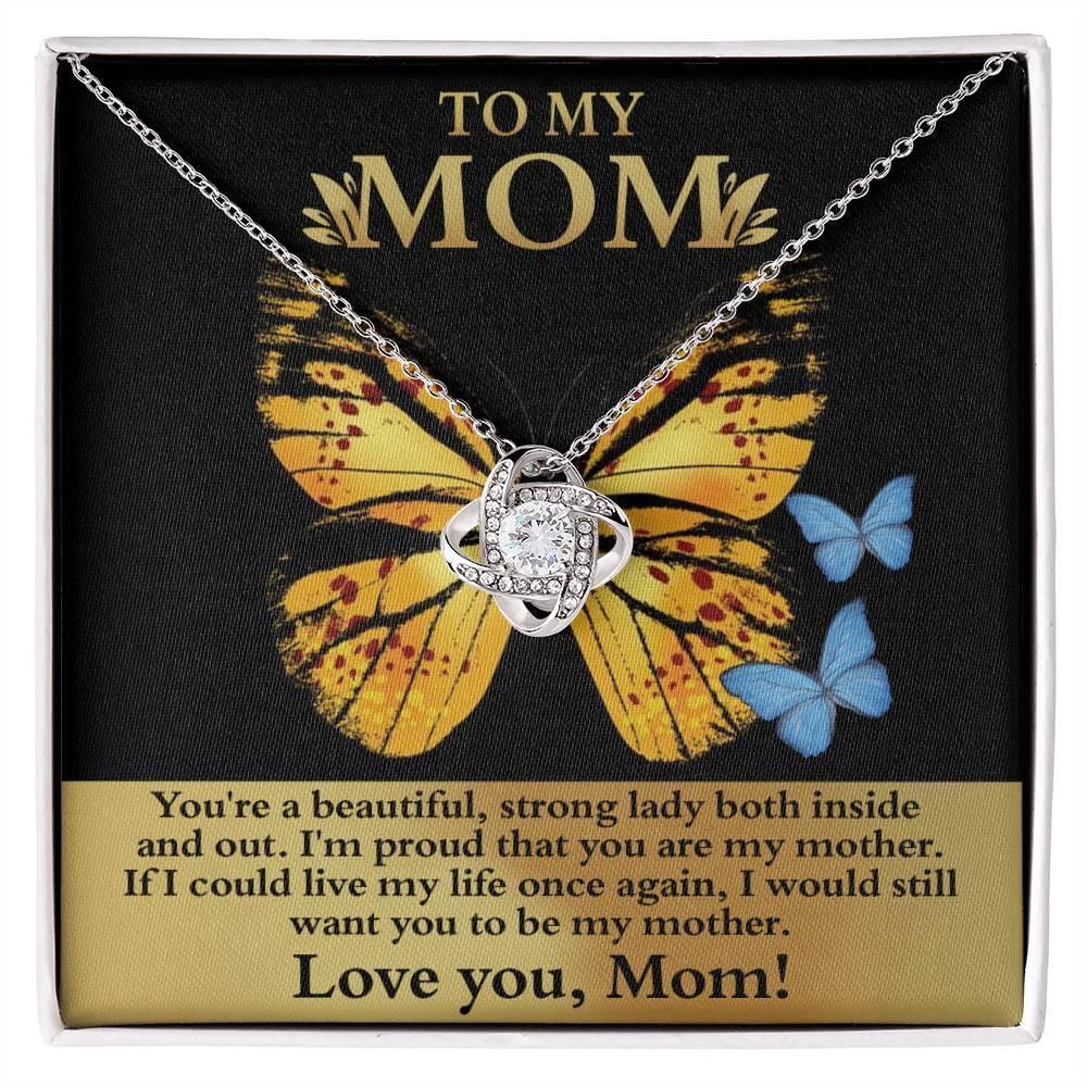 Mom You are a Strong Lady, I'm Proud of You Love Knot Necklace