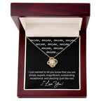 Mom You Are Just Like Me Love Knot Necklace