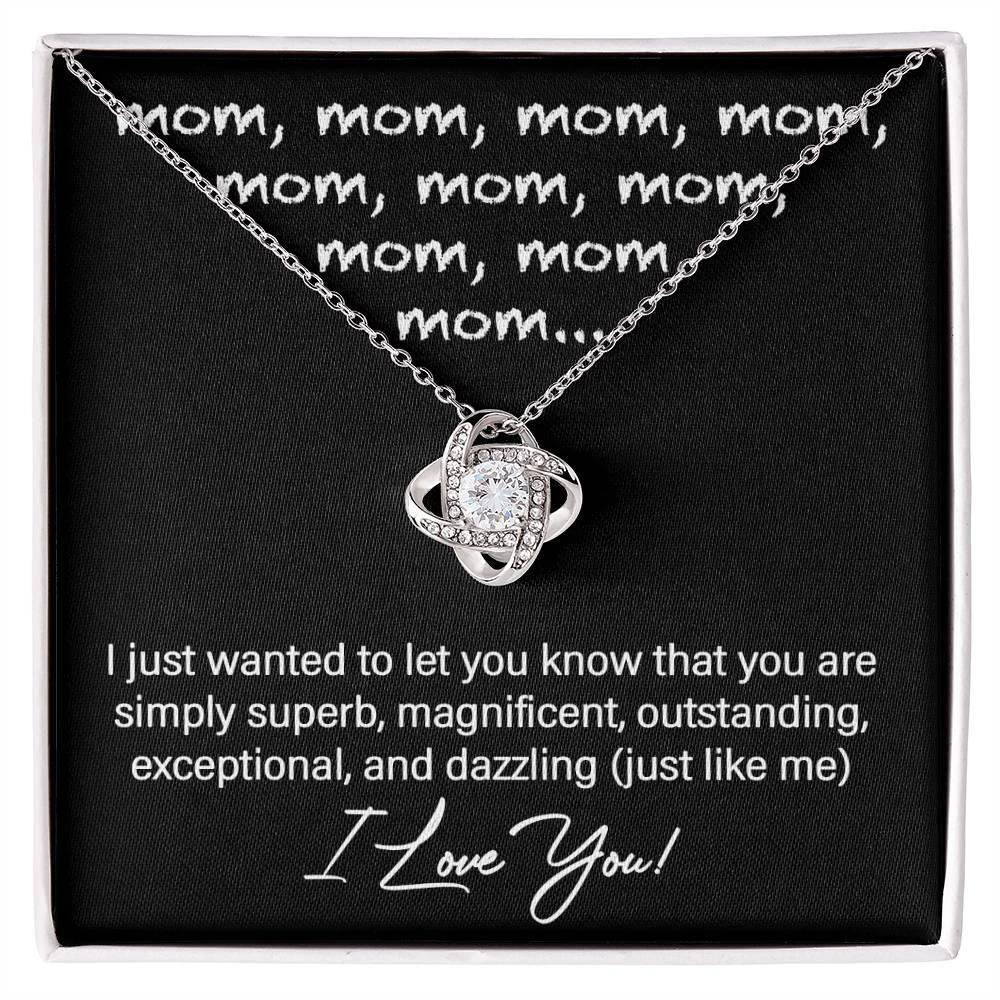 Mom You Are Just Like Me Love Knot Necklace