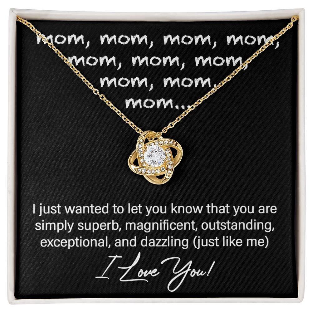 Mom You Are Just Like Me Love Knot Necklace