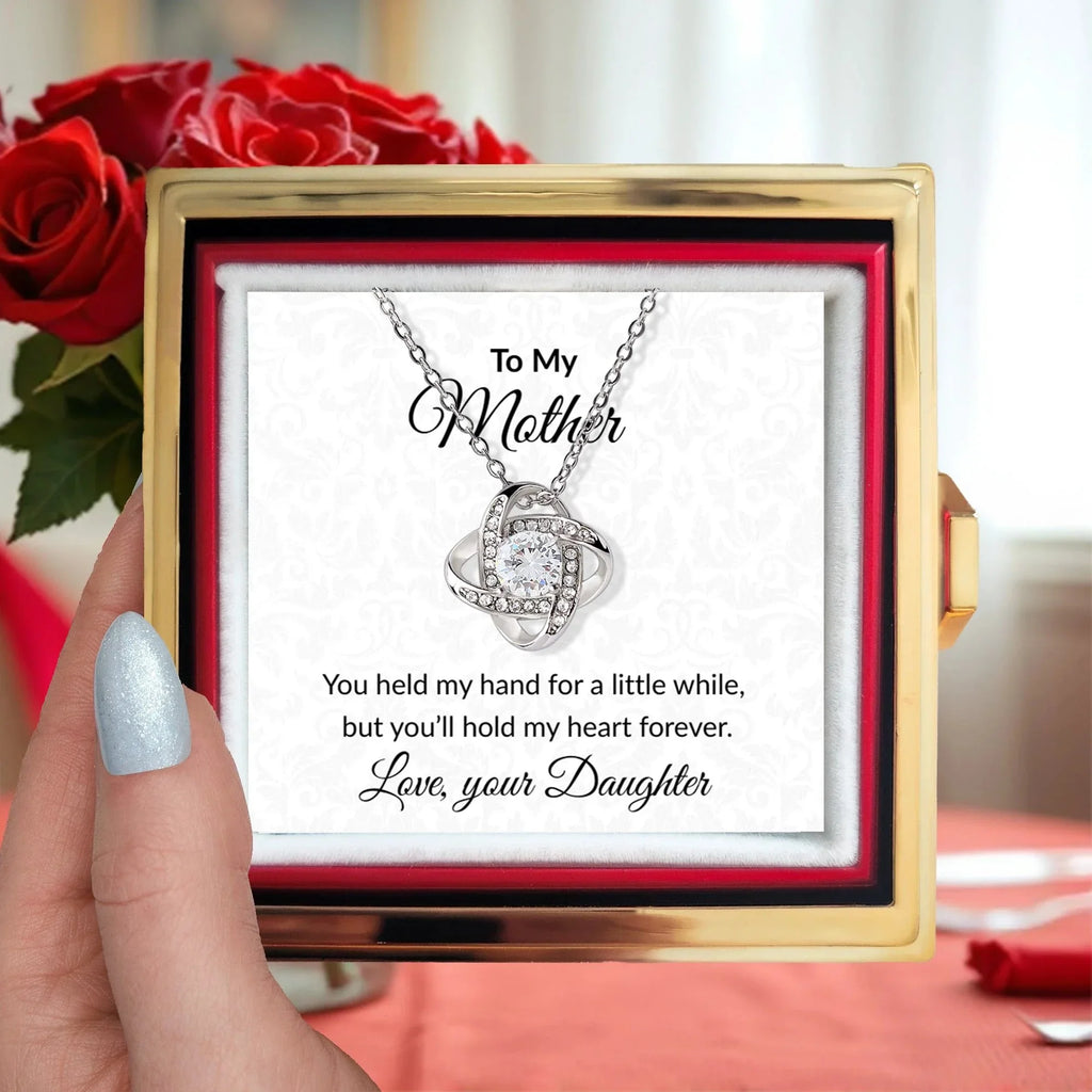 To My Mother - You Held My Hand - Love Knot Necklace with Rose Gift Box