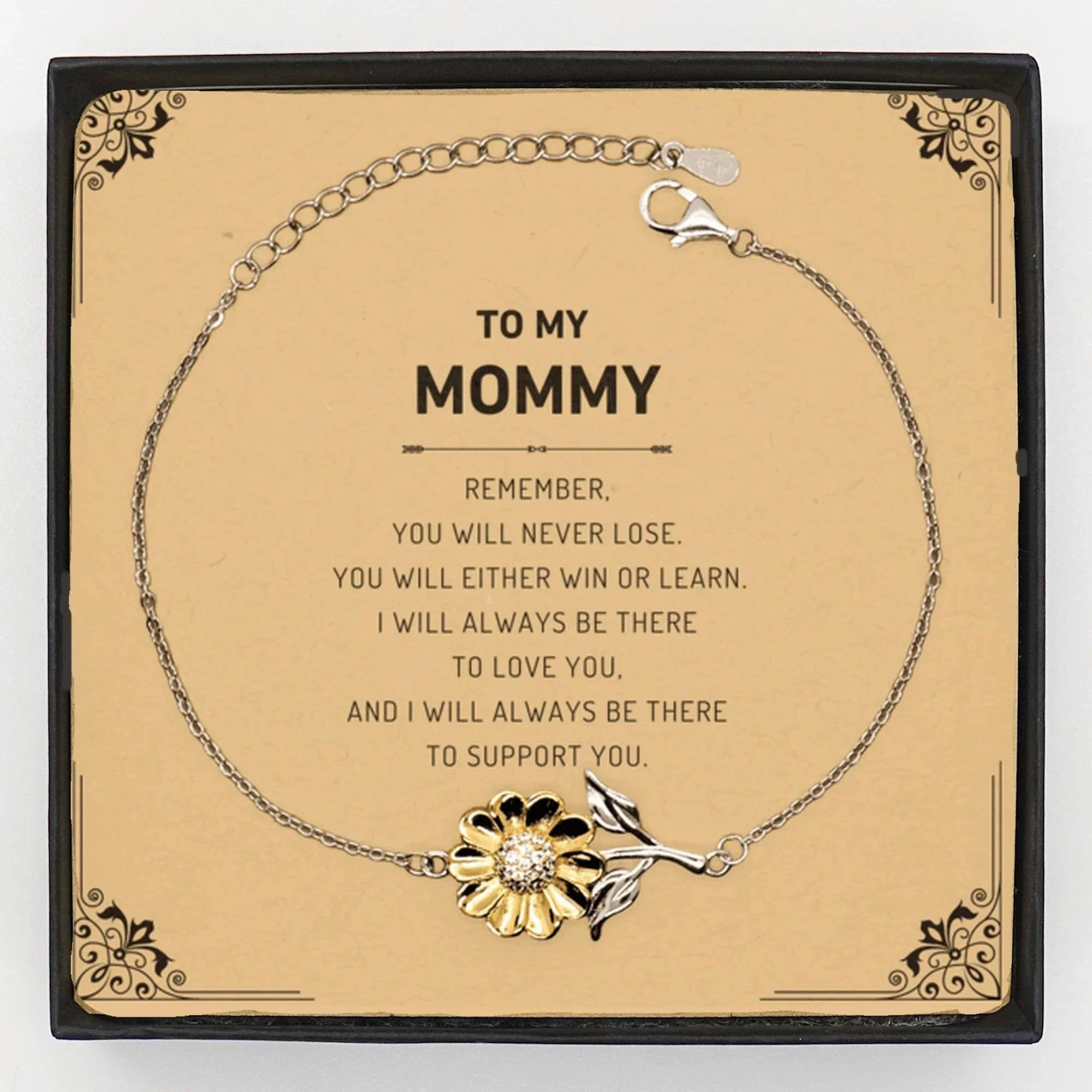 Mommy Gifts, To My Mommy Remember, you will never lose. You will either WIN or LEARN, Keepsake Sunflower Bracelet For Mommy Card, Birthday Christmas Gifts Ideas For Mommy X-mas Gifts