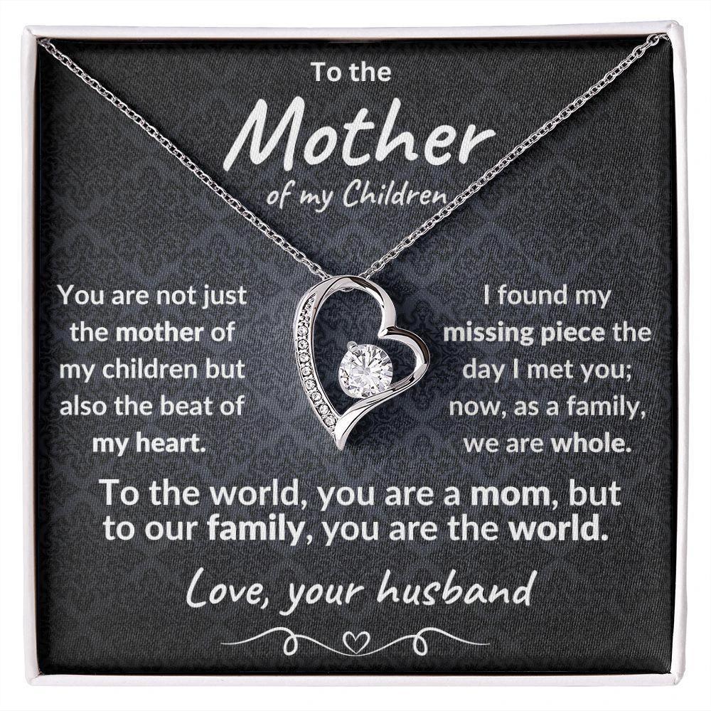 Mother of my Children You are the World Forever Love Necklace