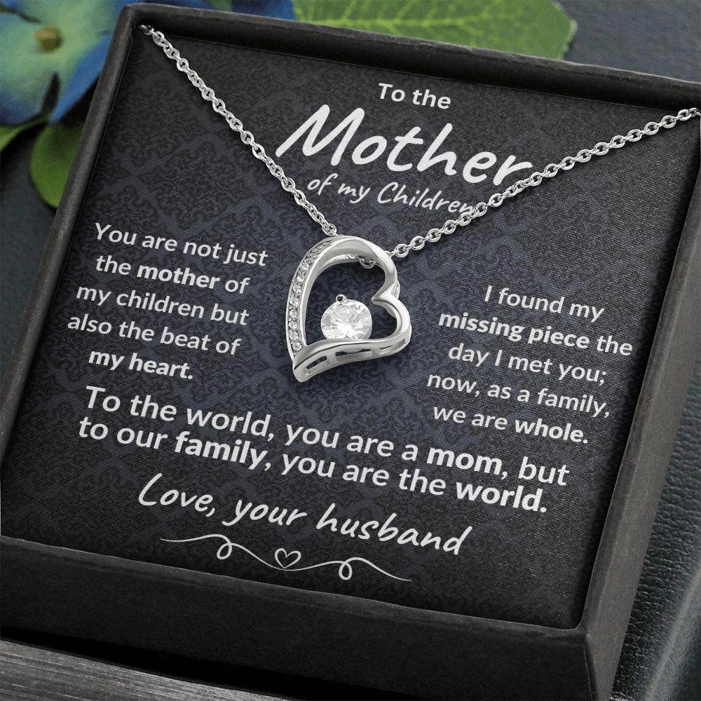 Mother of my Children You are the World Forever Love Necklace
