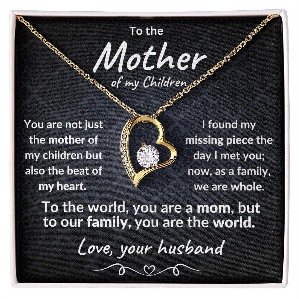 Mother of my Children You are the World Forever Love Necklace