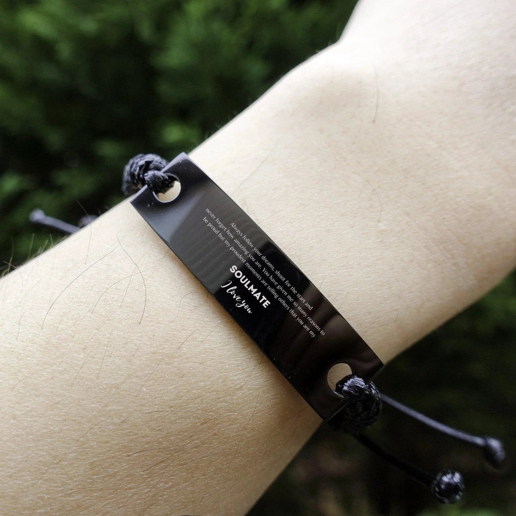 Motivational Soulmate Engraved Black Rope Bracelet - Always follow your dreams, never forget how amazing you are- Birthday, Christmas Holiday Gifts