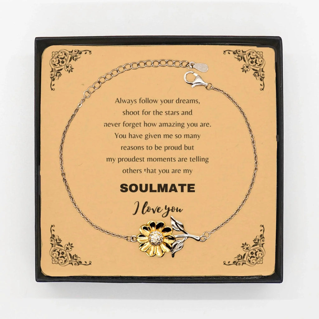 Motivational Soulmate Sunflower Bracelet - Always follow your dreams, never forget how amazing you are- Birthday, Christmas Holiday Gifts