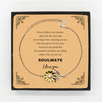 Motivational Soulmate Sunflower Bracelet - Always follow your dreams, never forget how amazing you are- Birthday, Christmas Holiday Gifts