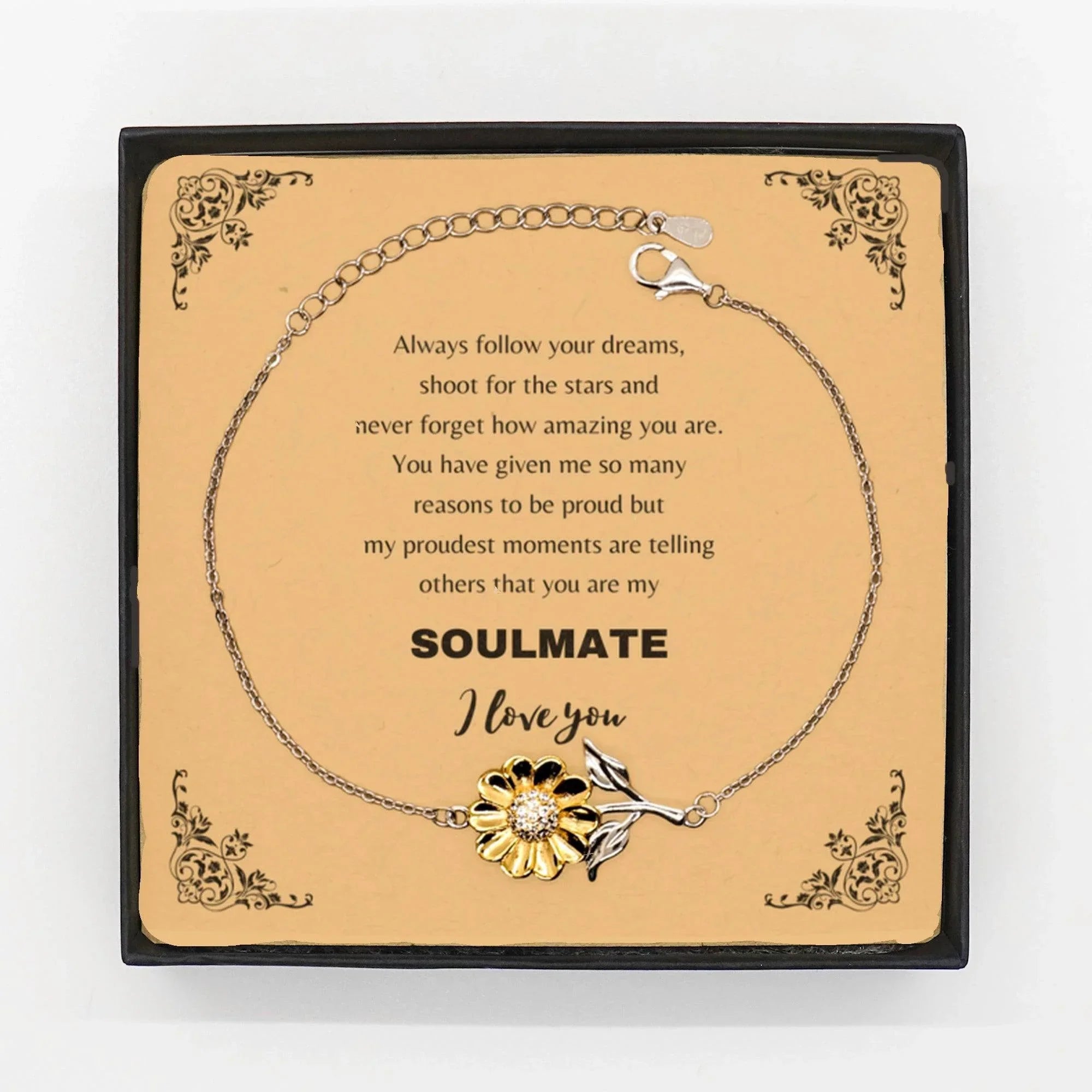 Motivational Soulmate Sunflower Bracelet - Always follow your dreams, never forget how amazing you are- Birthday, Christmas Holiday Gifts