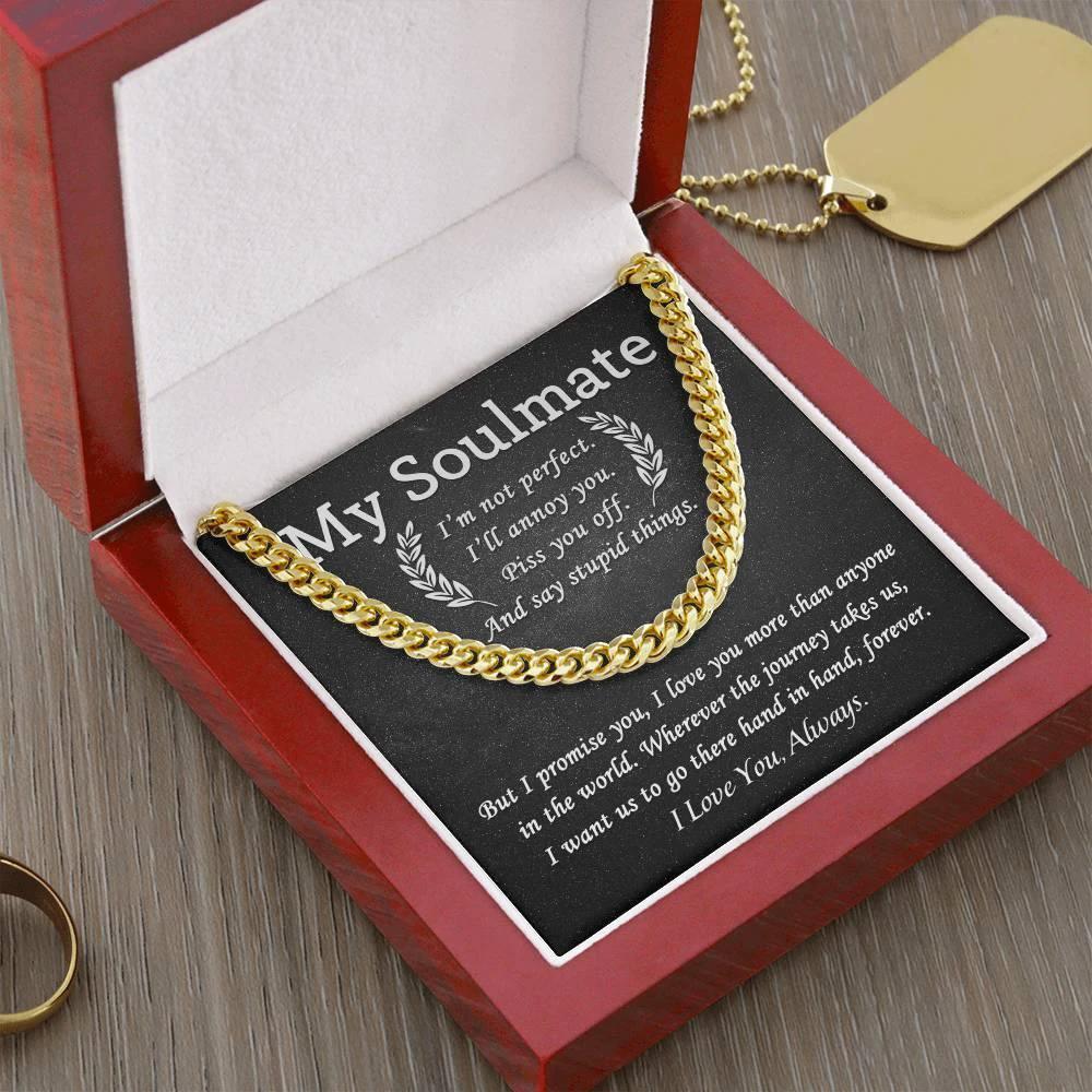 My Soulmate - I Love You More than Anyone - Cuban Chain Link Necklace