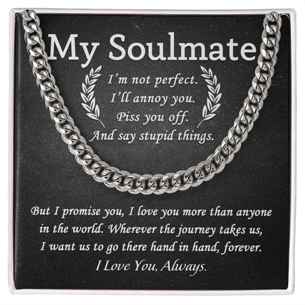 My Soulmate - I Love You More than Anyone - Cuban Chain Link Necklace