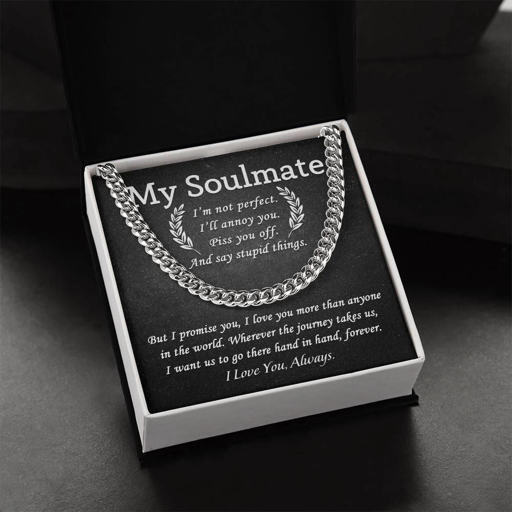 My Soulmate - I Love You More than Anyone - Cuban Chain Link Necklace