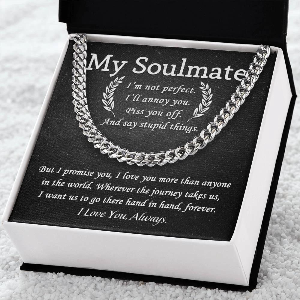My Soulmate - I Love You More than Anyone - Cuban Chain Link Necklace