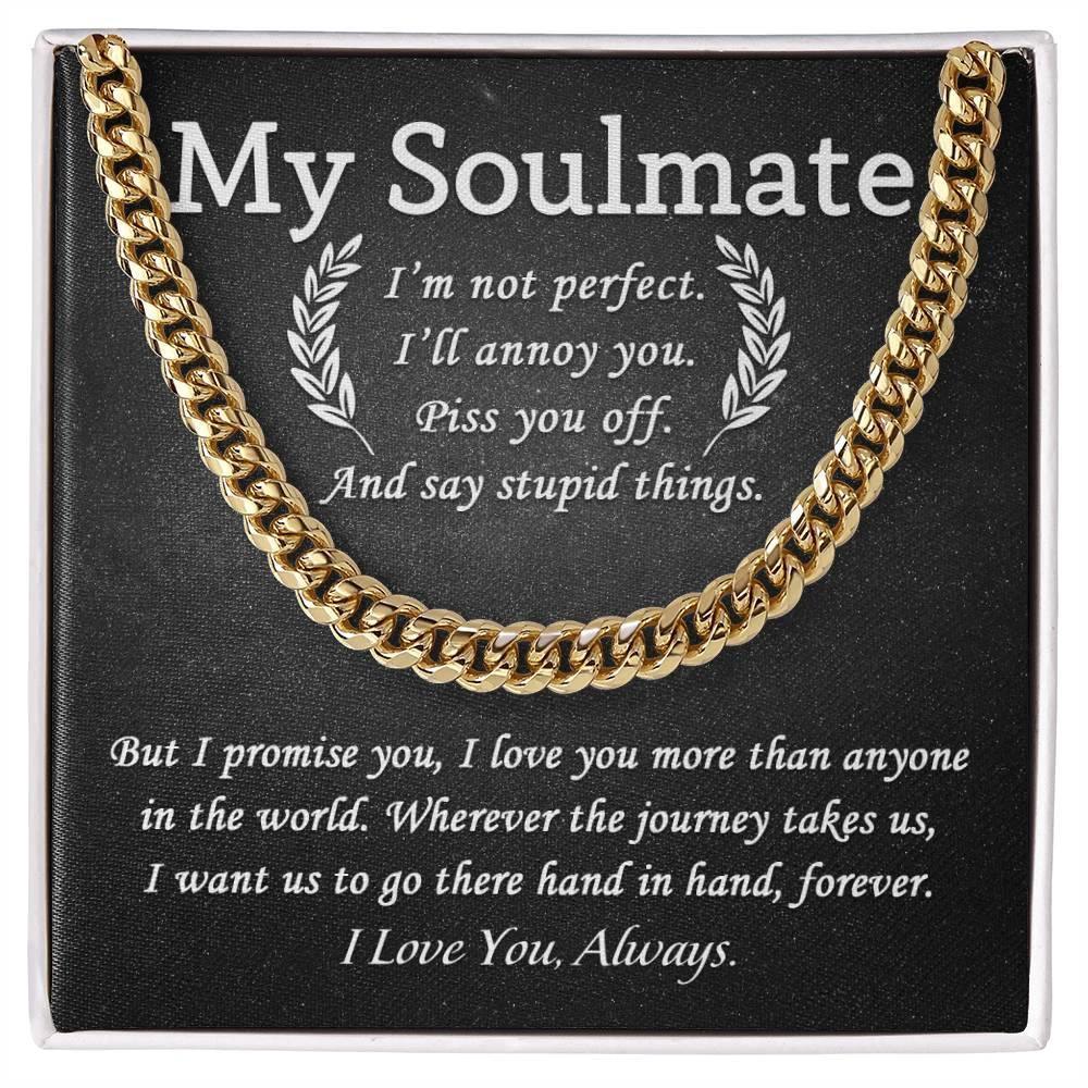My Soulmate - I Love You More than Anyone - Cuban Chain Link Necklace