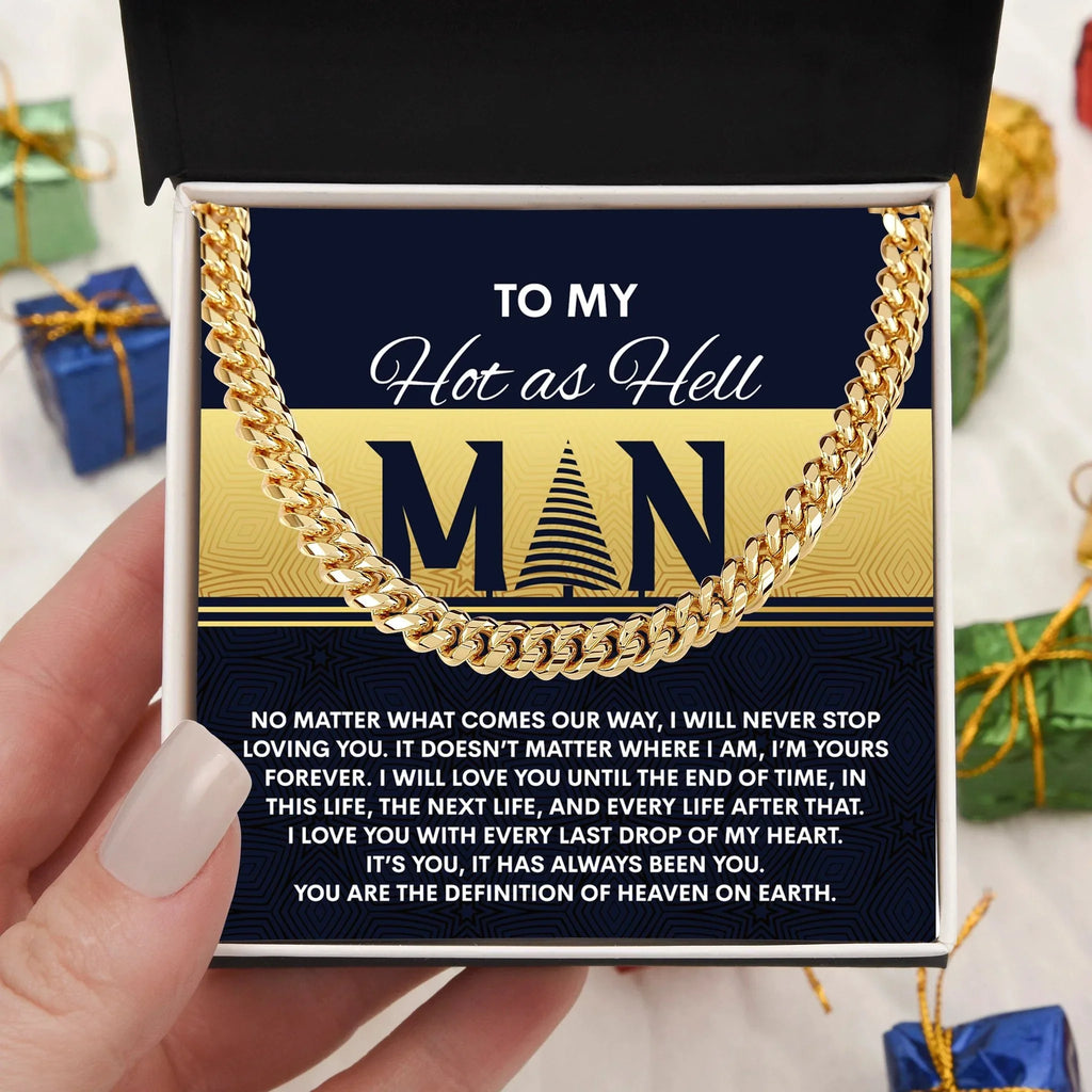 Gift for My Man - Heaven On Earth - Cuban Link Chain Necklace