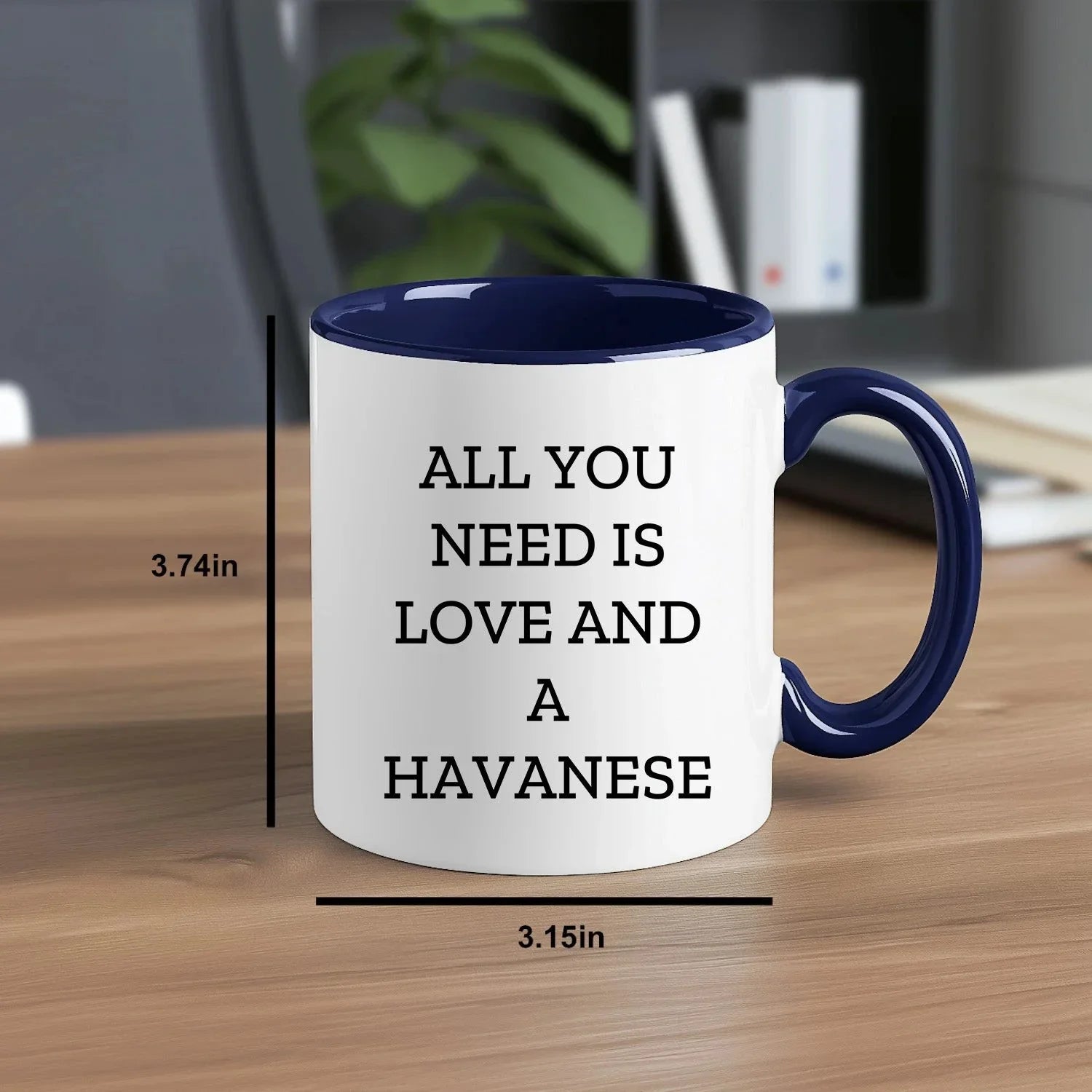 All You Need Is Love and a Havanese | Color Accent Dog Lover Ceramic Mug (11oz & 15oz, 7 Colors)