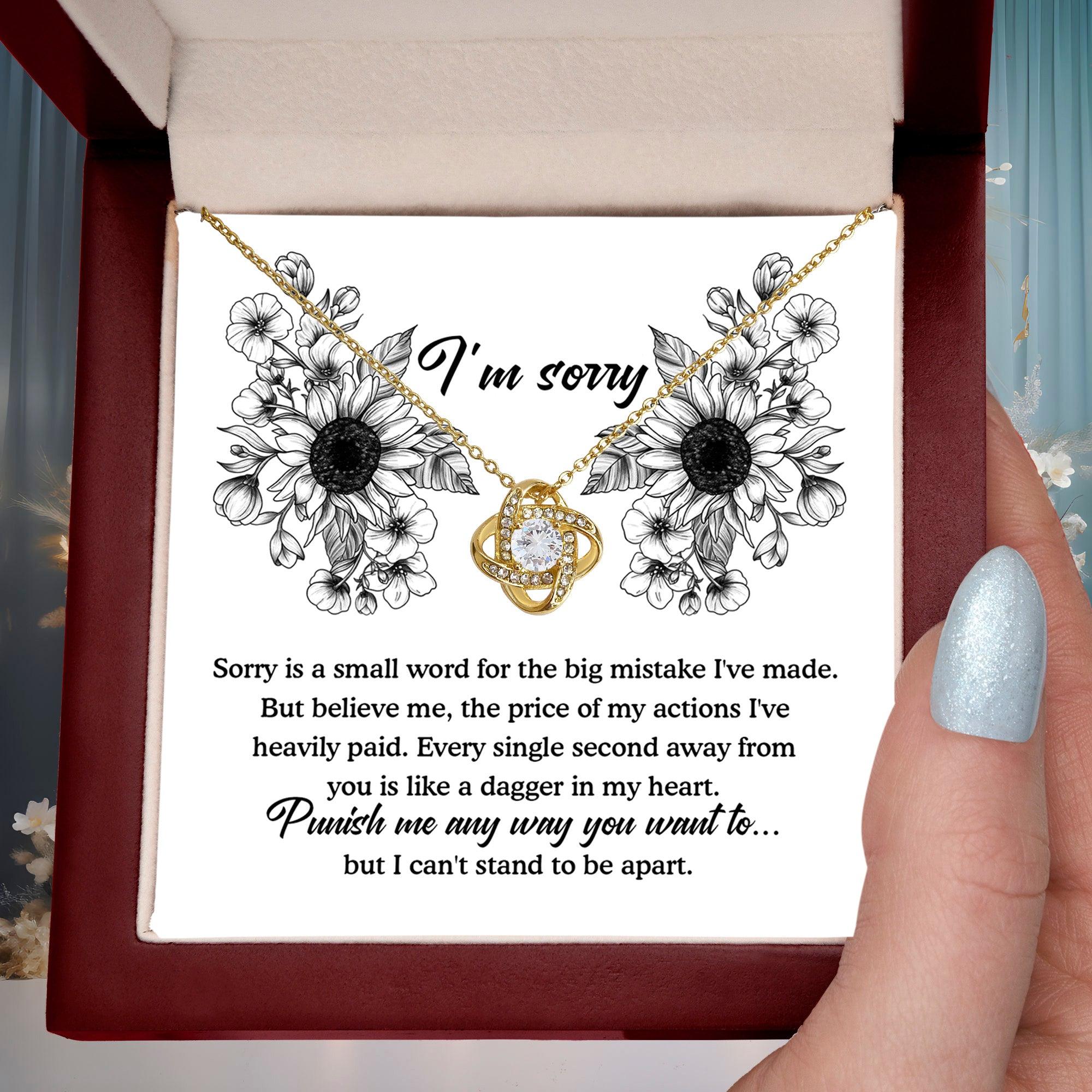 Apology Gift - Sorry is a Small Word for the Big Mistake - Love Knot Pendant Necklace - Mallard Moon Gift Shop