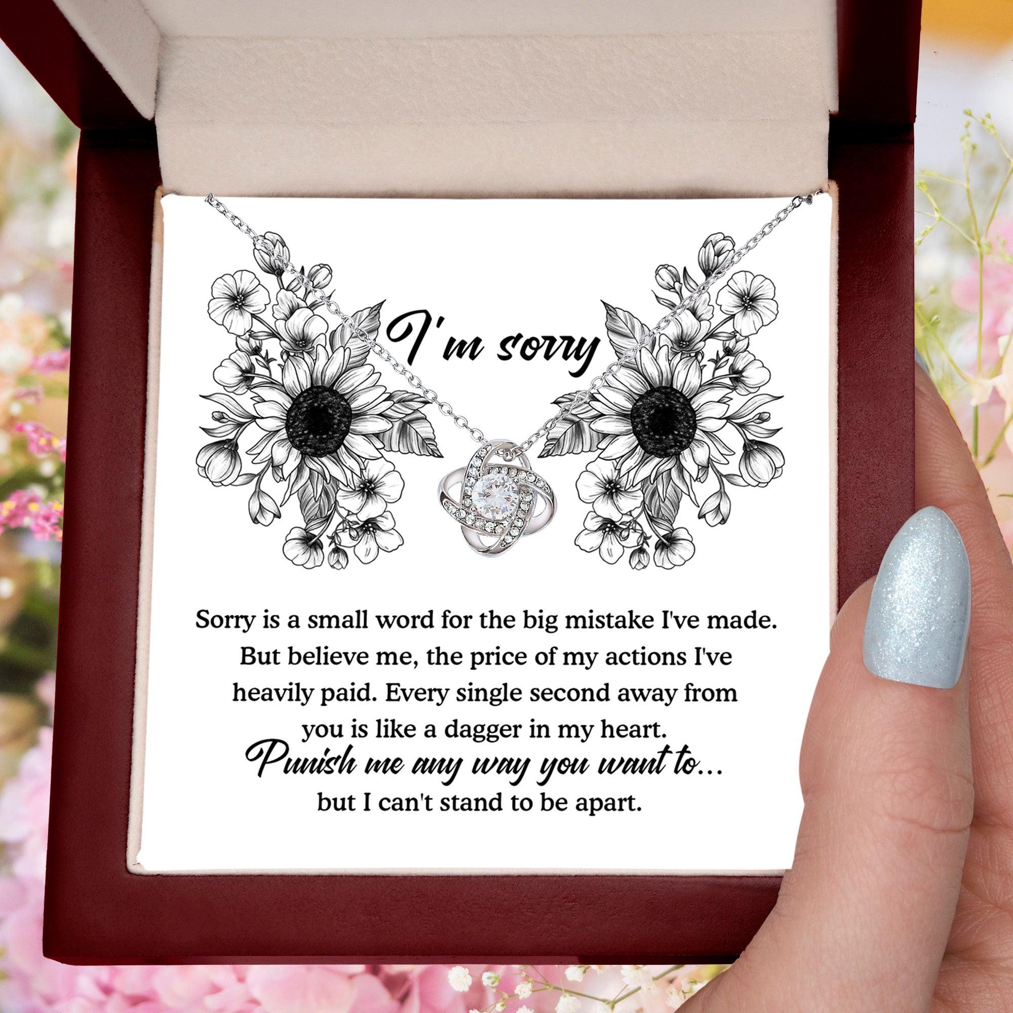 Apology Gift - Sorry is a Small Word for the Big Mistake - Love Knot Pendant Necklace - Mallard Moon Gift Shop