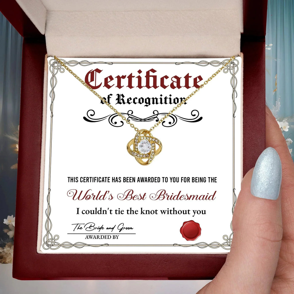 World's Best Bridesmaid Love Knot Necklace Gift with Certificate of Recognition – Heartfelt Thank You Jewelry from Bride & Groom