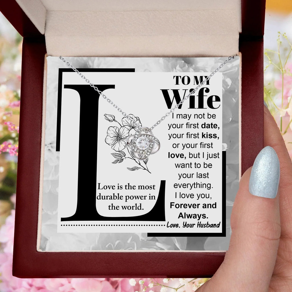 To My Wife Your Last Everything Knot Pendant Necklace