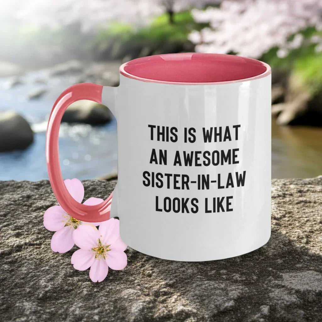 Funny Sister-in-law Gifts, This Is What An Awesome Sister-in-law Looks Like, Two Tone Coffee Mug, Birthday Christmas Gifts