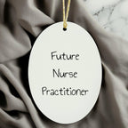 Future Nurse Practitioner Oval Christmas Tree Ornament with Funny Quote