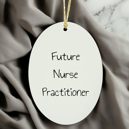 Future Nurse Practitioner Oval Christmas Tree Ornament with Funny Quote