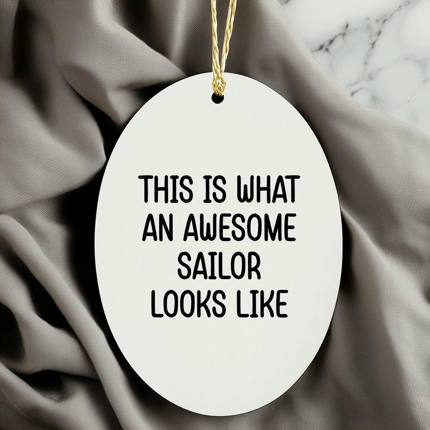 Funny Sailor Oval Christmas Tree Ornament - This Is What An Awesome Sailor Looks Like Unique Gifts