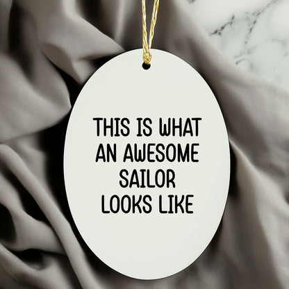 Funny Sailor Oval Christmas Tree Ornament - This Is What An Awesome Sailor Looks Like Unique Gifts - Mallard Moon