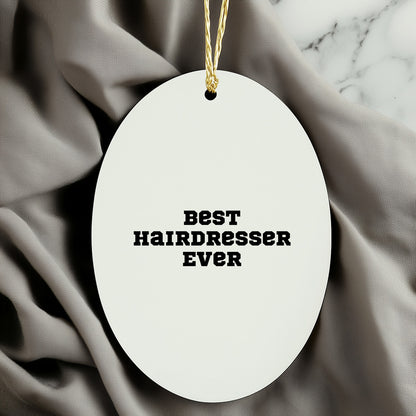 Best Hairdresser Ever Oval Christmas Tree Ornament - Mallard Moon